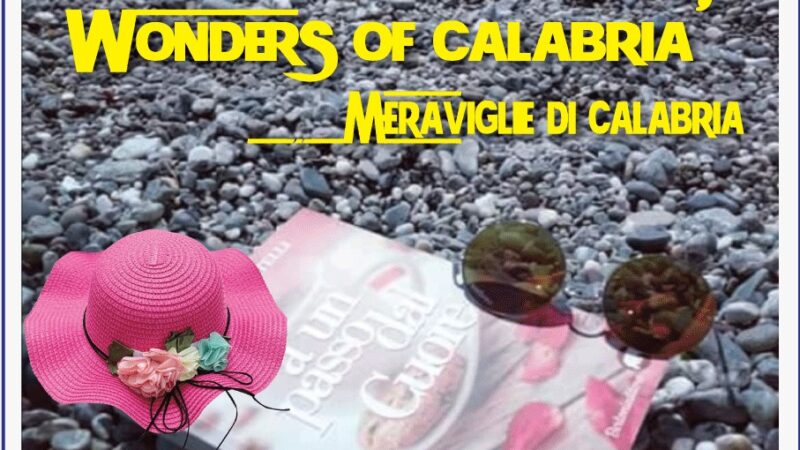 “Wonders of Calabria”, parte una nuova importante Rubrica dell’Associazione “Artisti Eccellenze Calabresi”