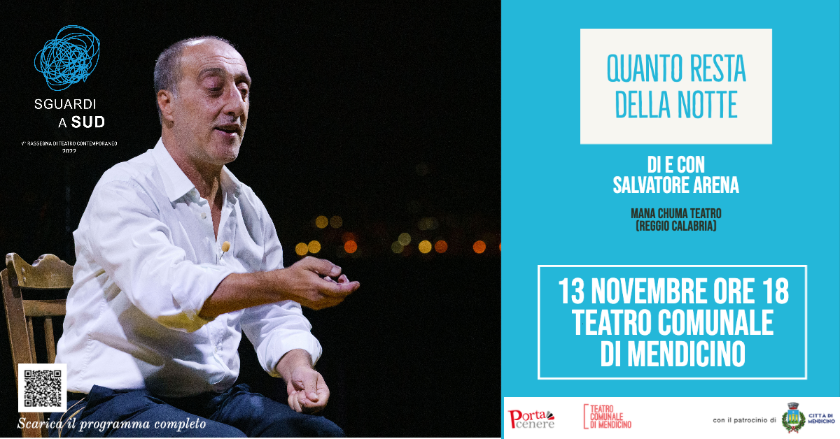 “Sguardi a Sud”: domenica 13 novembre, al teatro comunale di Mendicino, va in scena “Quanto resta della notte”